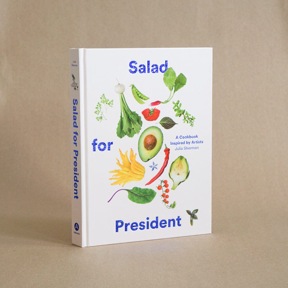 Abrams Food Salad for President: A Cookbook Inspired by Artists