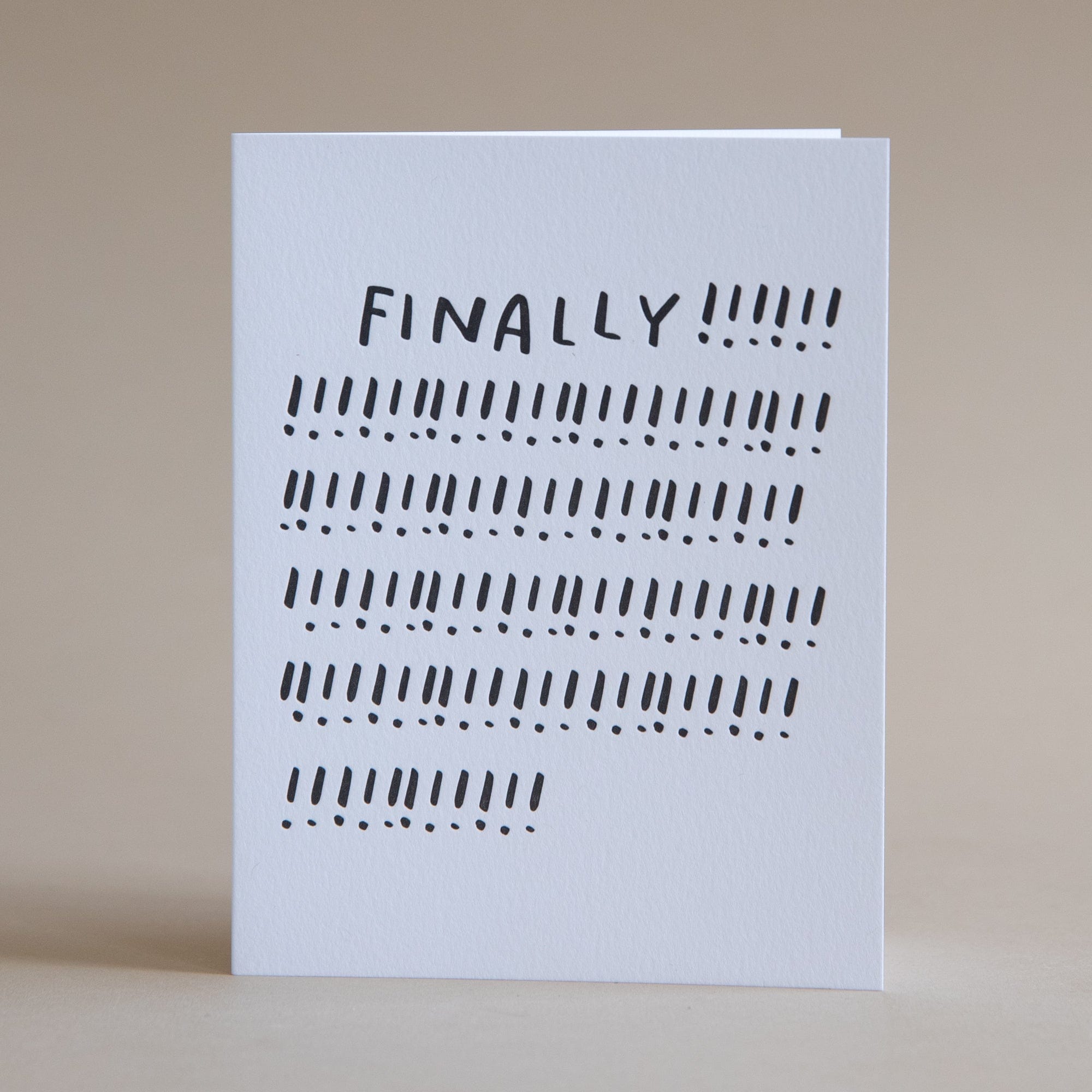 And Here We Are Greeting Cards Finally! Greeting Card