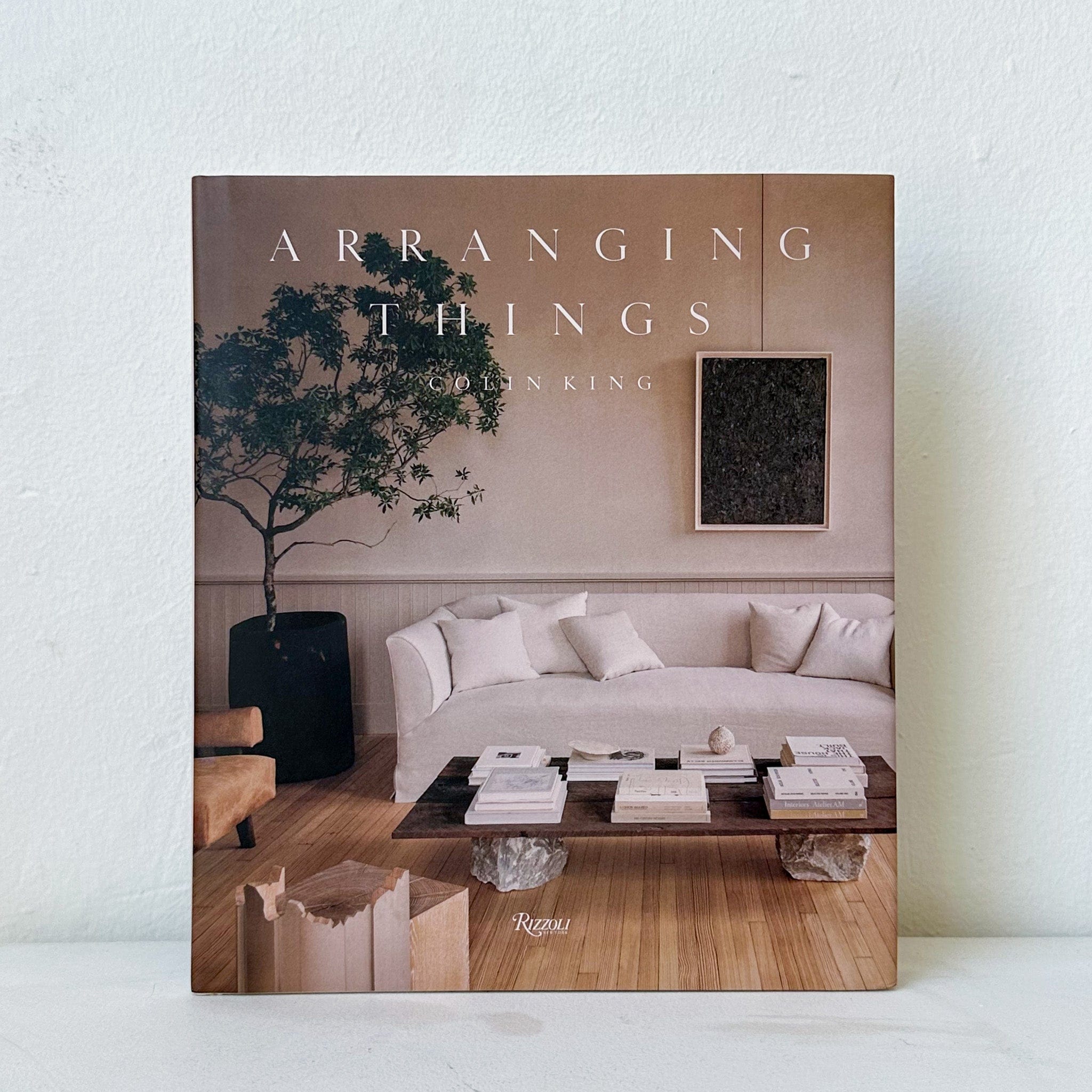 Rizzoli Design Arranging Things by Colin King