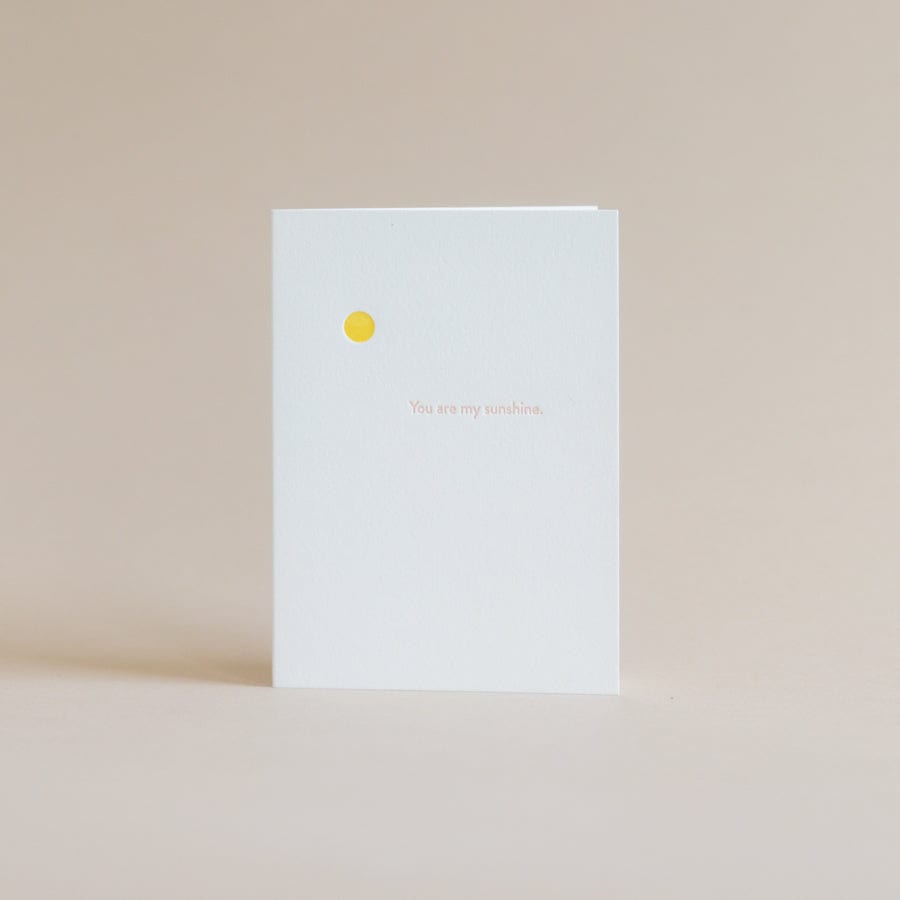 Shorthand Press Greeting Cards You Are My Sunshine Card